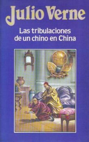 Cover of the book Las tribulaciones de un chino en China by C. W. Shain