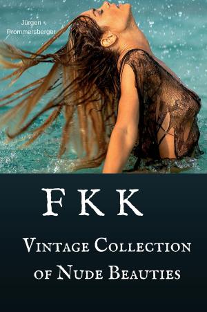 bigCover of the book FKK - Vintage Collection of Nude Beauties by 