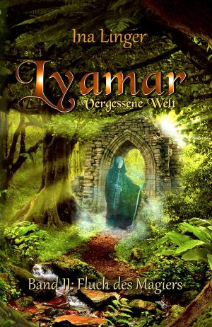 Cover of the book Lyamar - Vergessene Welt - Band 2 by Henry Stann-Cooper