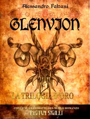 Cover of the book GLENVION - LA TRILOGIA - by Alessandro Falzani, Ariel Lorendike