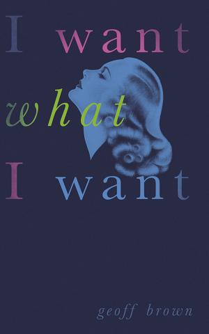 Book cover of I Want What I Want