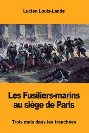 Cover of the book Les Fusiliers-marins au siège de Paris by Alexis de Tocqueville