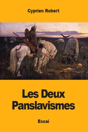 Cover of the book Les Deux Panslavismes by Gabriel Tarde