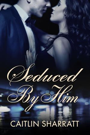 Cover of the book Seduced By Him by Nola Sarina, Emily Faith