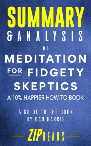 Cover of the book Summary & Analysis of Meditation for Fidgety Skeptics by ZIP Reads