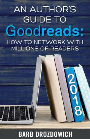 Cover of the book An Author's Guide to Goodreads by Christopher G. Bremicker