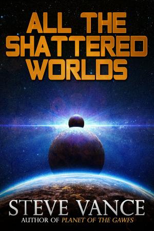 Cover of the book All the Shattered Worlds by Elizabeth Massie