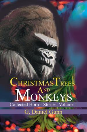 Cover of the book Christmas Trees and Monkeys by Thomas Tessier