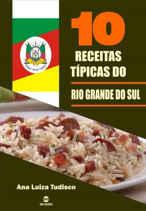 bigCover of the book 10 Receitas típicas do Rio Grande do Sul by 