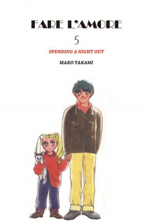 Cover of the book FARE L'AMORE by Koji Maki