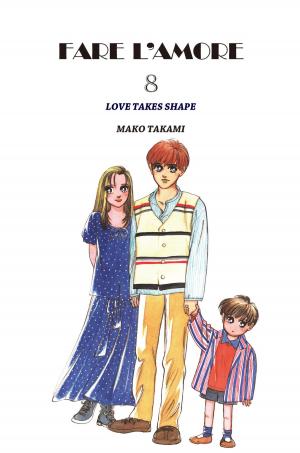 Cover of the book FARE L'AMORE by Mako Takami