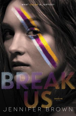 Cover of the book Break Us by Ellen Schreiber