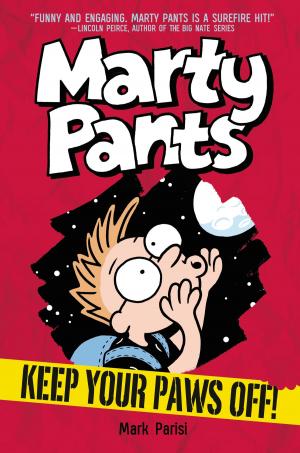 Cover of the book Marty Pants #2: Keep Your Paws Off! by Bruce Hale