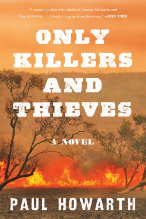 Cover of the book Only Killers and Thieves by L. James Rice