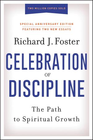 Cover of the book Celebration of Discipline, Special Anniversary Edition by Terry Lynn Taylor