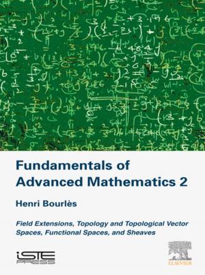 Cover of the book Fundamentals of Advanced Mathematics V2 by Swarup Bhunia, Ph.D., Purdue University, Mark Tehranipoor, Ph.D.