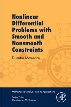 Cover of the book Nonlinear Differential Problems with Smooth and Nonsmooth Constraints by Zhi Jin