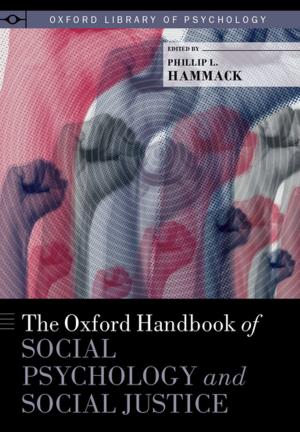 Cover of The Oxford Handbook of Social Psychology and Social Justice