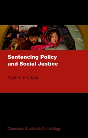Cover of the book Sentencing Policy and Social Justice by Ian Goldin, Kenneth Reinert