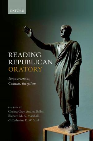 Cover of the book Reading Republican Oratory by Malcolm Gaskill