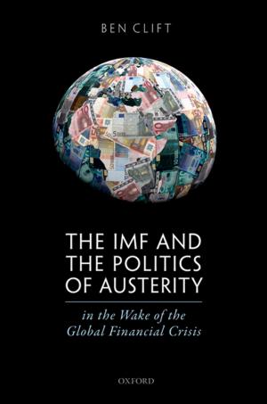 Book cover of The IMF and the Politics of Austerity in the Wake of the Global Financial Crisis