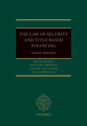 Cover of the book The Law of Security and Title-Based Financing by Dominique Rawley QC, Merissa Martinez, Kate Williams, Peter Land