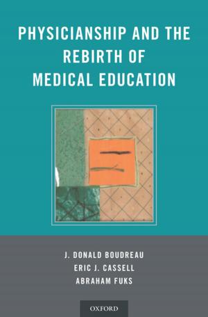 Cover of the book Physicianship and the Rebirth of Medical Education by Hal A. Huggins DDS, MS