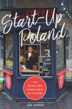 Cover of the book Start-Up Poland by Susie Linfield