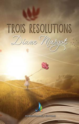 Cover of the book Trois résolutions | Roman lesbien by Emma Gabriel