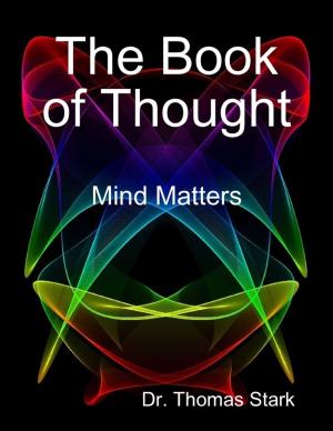 Cover of the book The Book of Thought: Mind Matters by Lt. R. H. Jayne