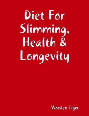 Book cover of Diet For Slimming, Health & Longevity