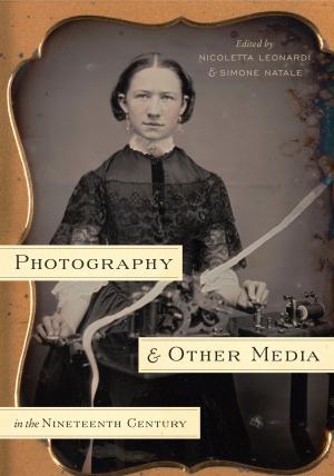 bigCover of the book Photography and Other Media in the Nineteenth Century by 
