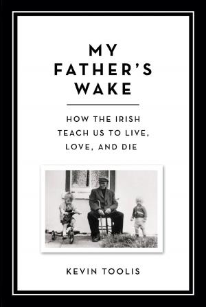 Cover of the book My Father's Wake by Justin Martin