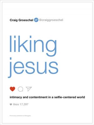 Cover of the book Liking Jesus by Karen Kingsbury
