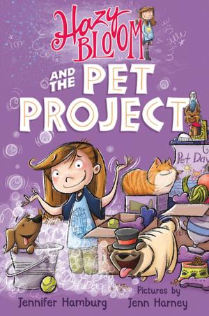 Cover of the book Hazy Bloom and the Pet Project by David Thomson