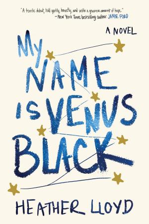 Cover of the book My Name Is Venus Black by Elizabeth George