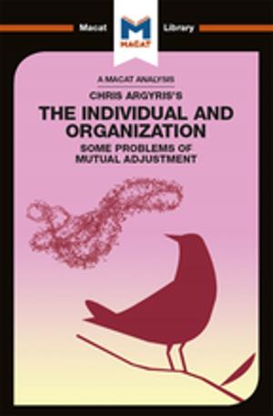 Cover of the book Chris Argyris's Integrating The Individual and the Organization by F. Gerard Adams, Lawrence R. Klein, Kumasaka Yuzo, Shinozaki Akihiko