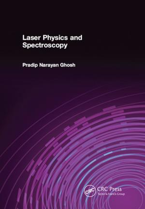 Cover of the book Laser Physics and Spectroscopy by Jiju Antony, S. Vinodh, E. V. Gijo