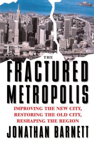 Cover of the book The Fractured Metropolis by 