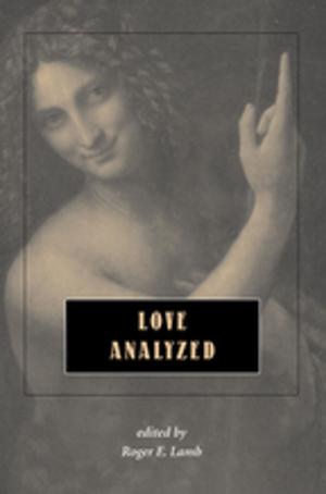 Cover of the book Love Analyzed by John Dececco, Phd, Alan L Ellis
