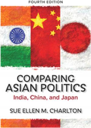 Cover of the book Comparing Asian Politics by Colleen McLaughlin, Meryl Chisholm, Pam Clark