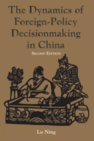 Book cover of The Dynamics Of Foreign-policy Decisionmaking In China
