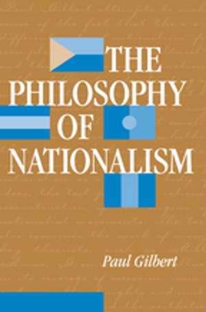 Cover of the book The Philosophy Of Nationalism by Angela Potochnik, Matteo Colombo, Cory Wright