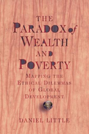 Book cover of The Paradox Of Wealth And Poverty