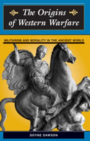Cover of the book The Origins Of Western Warfare by Sneh Mahajan