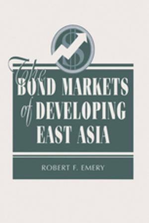 Cover of the book The Bond Markets Of Developing East Asia by Patricia Novillo-Corvalán