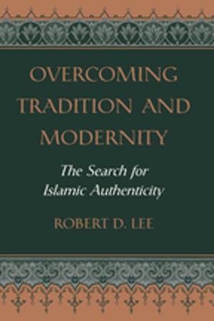 Cover of the book Overcoming Tradition And Modernity by Lena von Naso