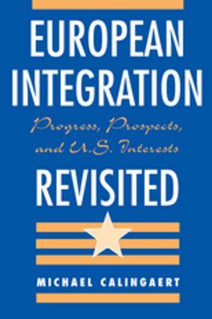 Cover of the book European Integration Revisited by F. Anton von Schiefner
