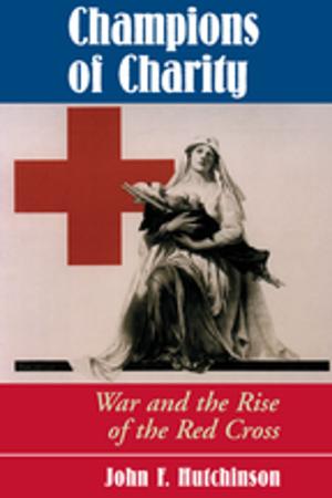 Cover of the book Champions Of Charity by Ricardo A. Rubinstein