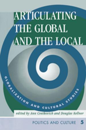 Cover of the book Articulating The Global And The Local by Choi Chatterjee